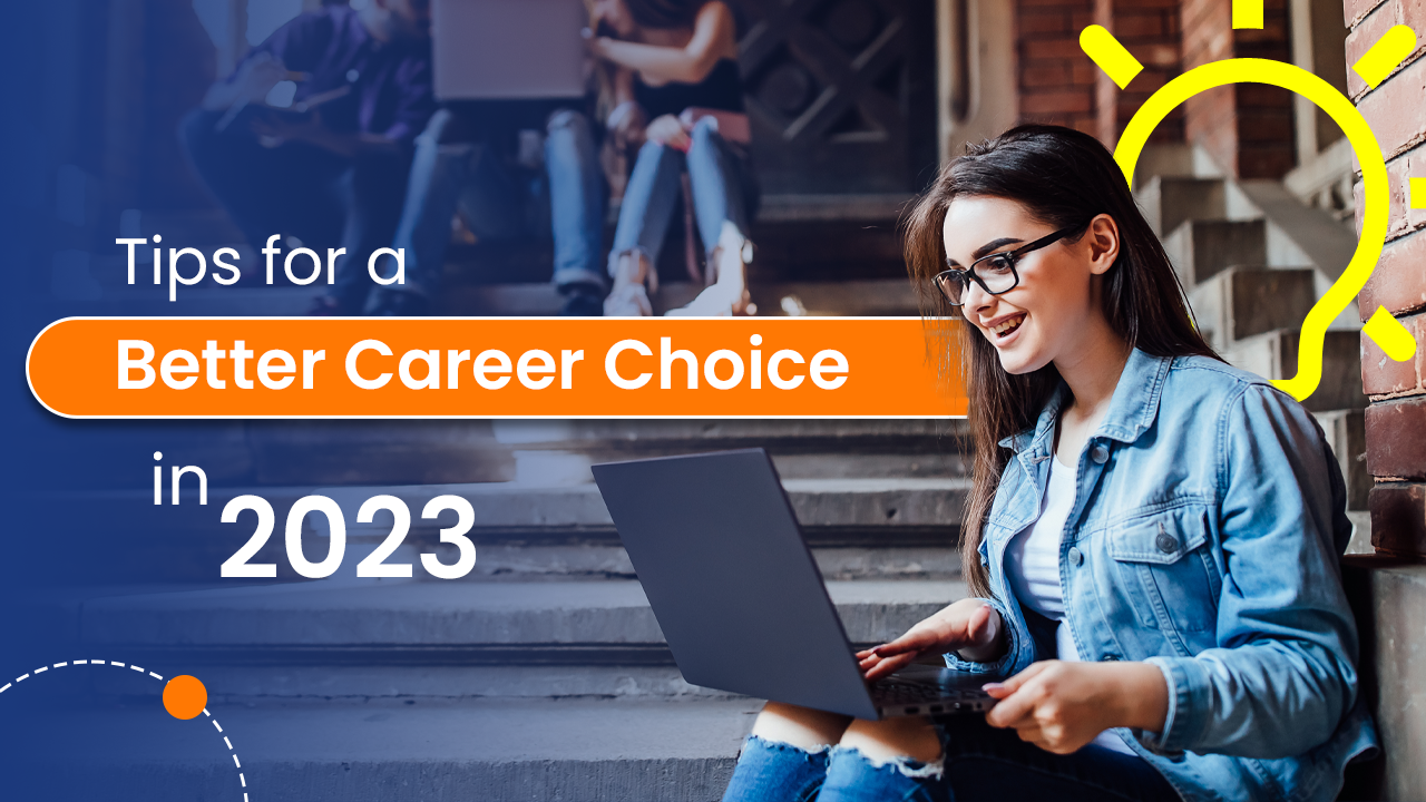 Read more about the article Tips for a better career choice in 2023