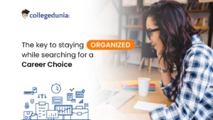 Read more about the article The key to staying organized while searching for a career choice